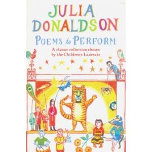 Poems to Perform. A Classic Collection Poems to Perform. A Classic Collection