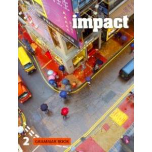 Impact 2 Grammar Book (British English) Impact 2 Grammar Book (British English)