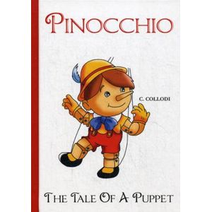 Pinocchio, The Tale Of A Puppet Pinocchio, The Tale Of A Puppet