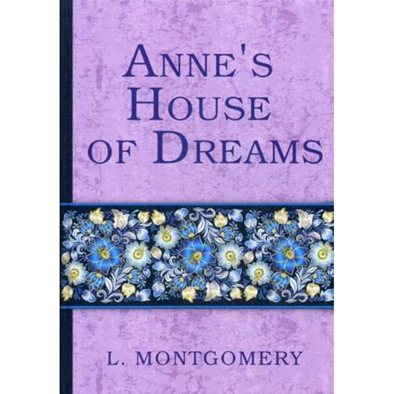 Anne's House of Dreams Anne's House of Dreams