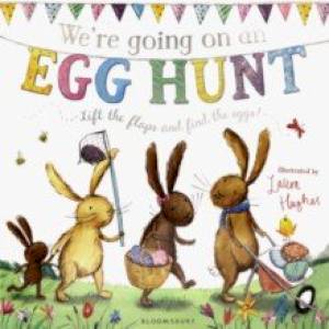 We're Going on an Egg Hunt We're Going on an Egg Hunt