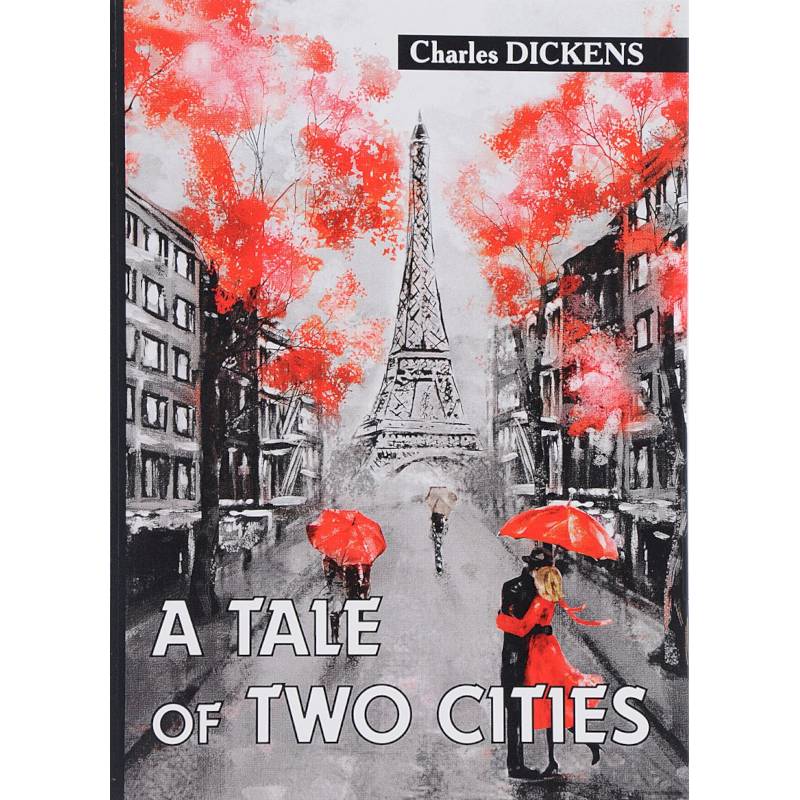A Tale of Two Cities A Tale of Two Cities