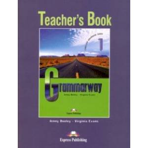 Grammarway 1. Teacher's Book. Beginner Grammarway 1. Teacher's Book. Beginner