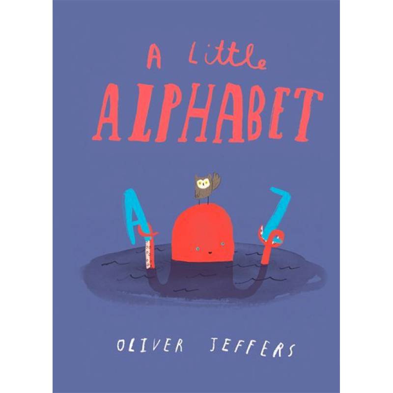 A Little Alphabet A Little Alphabet
