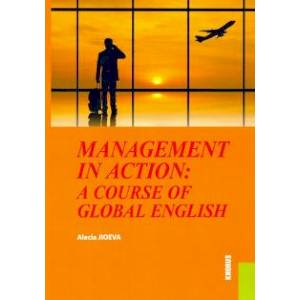 Management in Action: a course of Global English (для бакалавров). Учебное пособие Management in Action: a course of Global English (для бакалавров). Учебное пособие
