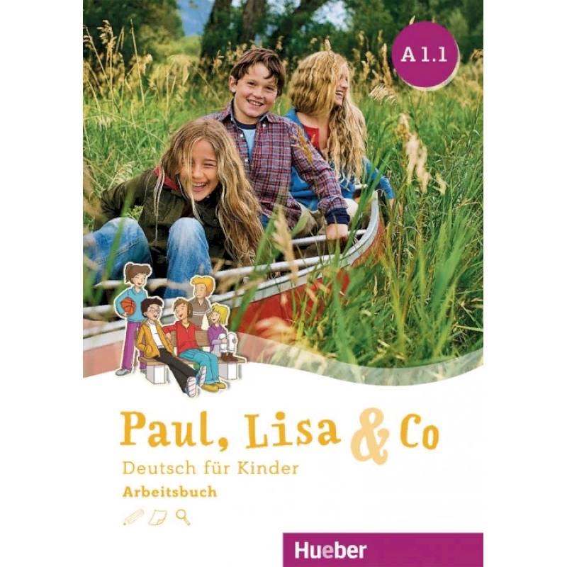 Paul, Lisa & Co. Arbeitsbuch A1/1 Paul, Lisa & Co. Arbeitsbuch A1/1