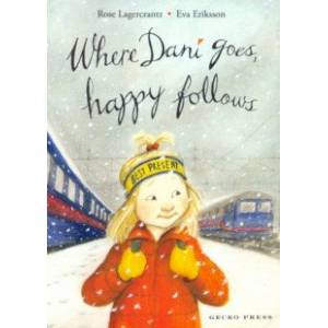 Where Dani Goes, Happy Follows Book 6 Where Dani Goes, Happy Follows Book 6