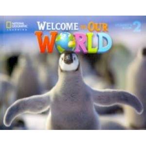 Welcome to Our World 2 Student's Book Welcome to Our World 2 Student's Book