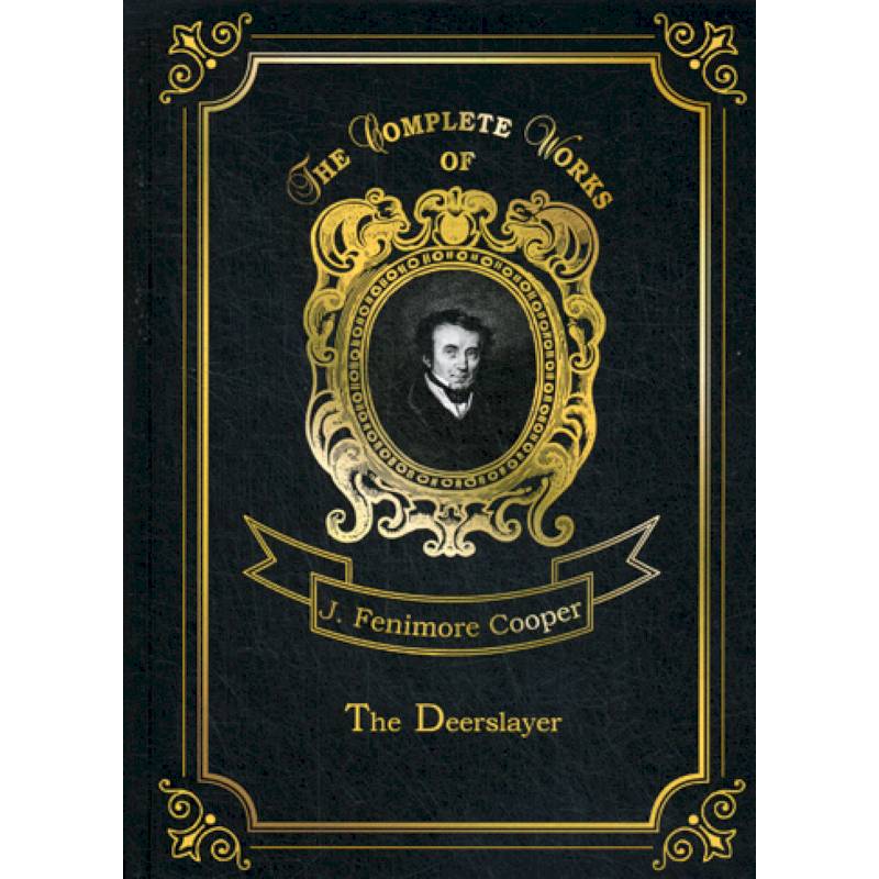 The Deerslayer The Deerslayer