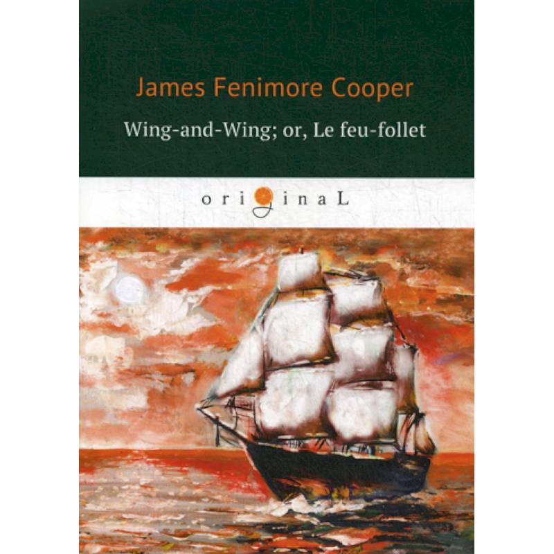 Wing-and-Wing. or, Le feu-follet Wing-and-Wing. or, Le feu-follet