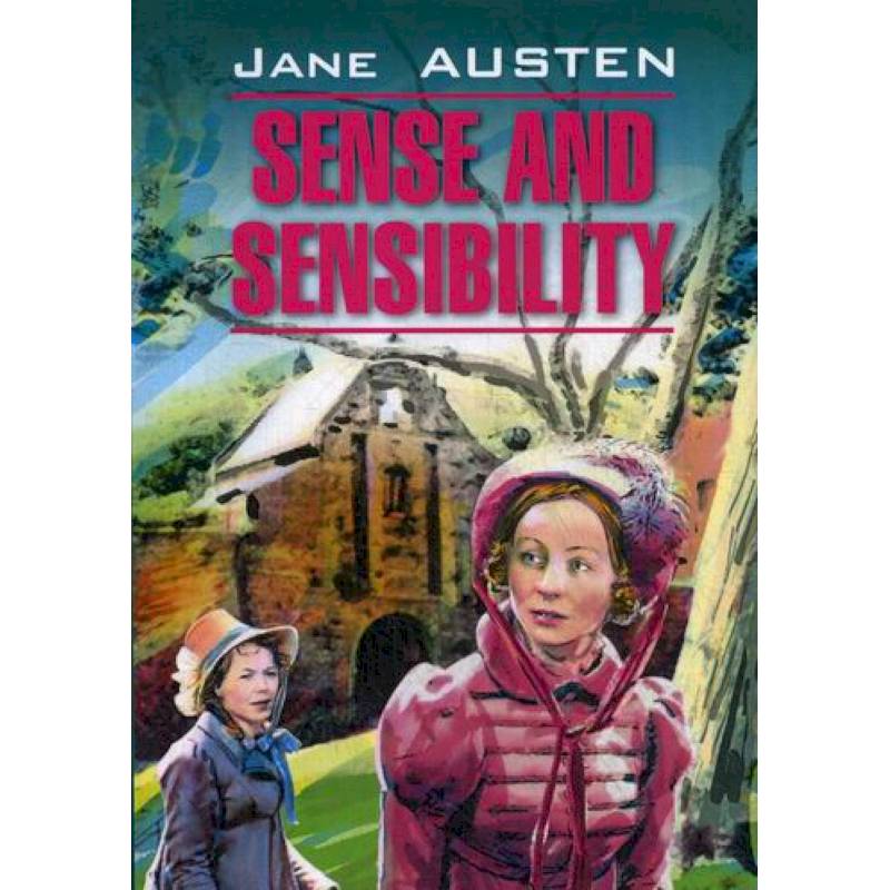 Sense and Sensibility / Разум и чувства Sense and Sensibility / Разум и чувства