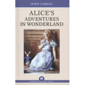 Alice`s Adventures in Wonderland Alice`s Adventures in Wonderland