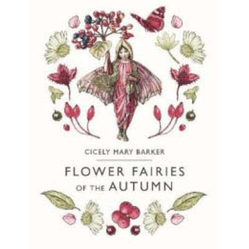 Flower Fairies of the Autumn Flower Fairies of the Autumn