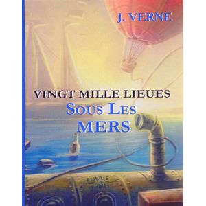 Vingt Mille Lieues Sous Les Mers Vingt Mille Lieues Sous Les Mers