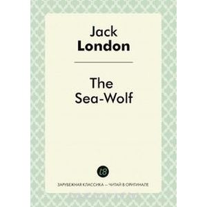 The Sea-Wolf The Sea-Wolf