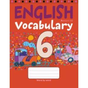 Английский язык. 6 класс. Тетрадь-словарик Английский язык. 6 класс. Тетрадь-словарик