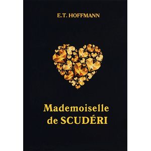 Mademoiselle de Scuderi Mademoiselle de Scuderi