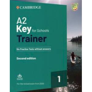 Key for Schools Trainer 1Ex 2020 Six Tests + Audio Key for Schools Trainer 1Ex 2020 Six Tests + Audio