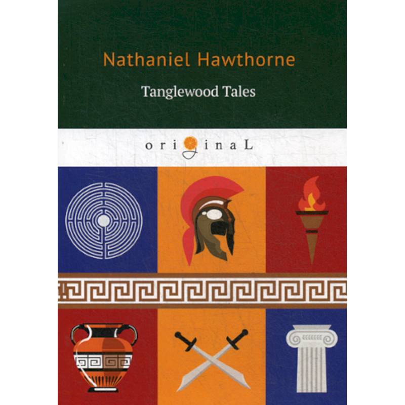 Tanglewood Tales Tanglewood Tales