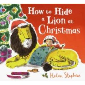 How to Hide a Lion at Christmas How to Hide a Lion at Christmas