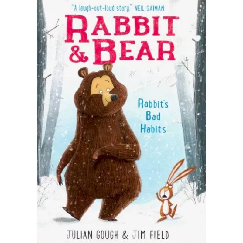 Rabbit and Bear 1. Rabbit's Bad Habits Rabbit and Bear 1. Rabbit's Bad Habits