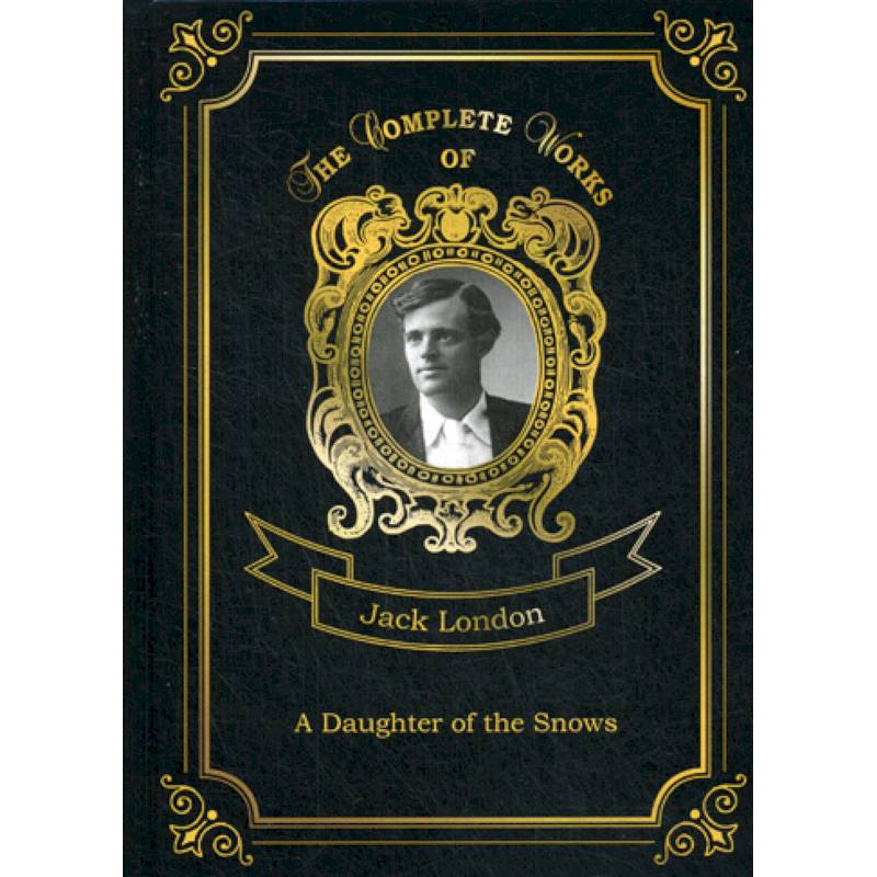 A Daughter of the Snows A Daughter of the Snows