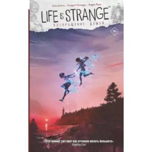 Life is Strange. Возвращение домой Life is Strange. Возвращение домой