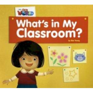 Our World 1: Big Rdr - What's in My Classroom? (BrE)