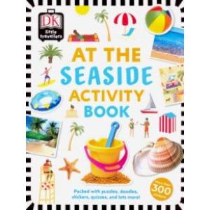 At the Seaside. Activity Book At the Seaside. Activity Book