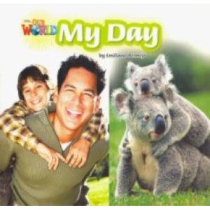 Our World 2: Big Rdr - My Day (BrE) Our World 2: Big Rdr - My Day (BrE)