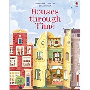 Houses Through Time Sticker Book Houses Through Time Sticker Book