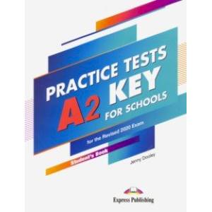 A2 Key for Schools Practice Tests. Student's Book A2 Key for Schools Practice Tests. Student's Book