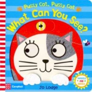 Pussy Cat, Pussy Cat, What Can You See? (board bk)