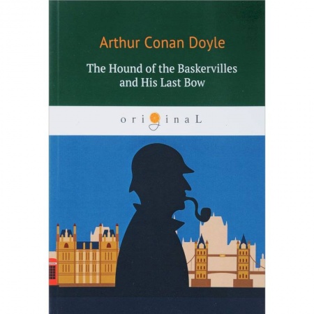 Чтение на английском языке, книга The Hound of the Baskervilles and His Last Bow купить по скидке