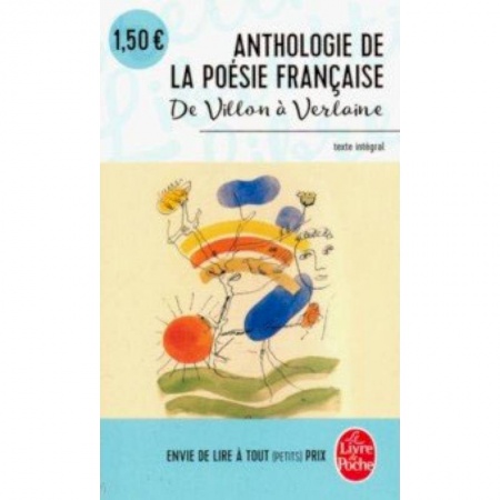 Домашнее чтение на французском языке, книга Anthologie de la poesie francaise de Villon a Verlaine купить по скидке