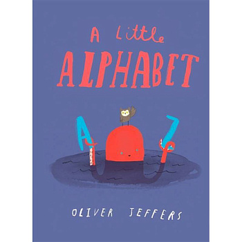 A Little Alphabet A Little Alphabet