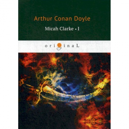 Чтение на английском языке, книга Micah Clarke I купить по скидке