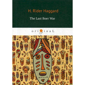 The Last Boer War The Last Boer War