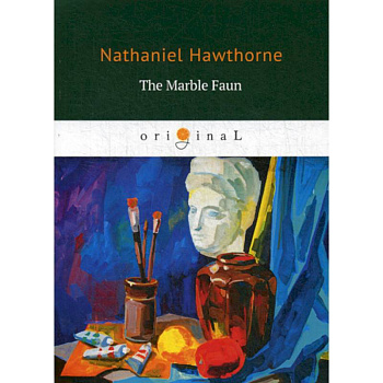 The Marble Faun The Marble Faun