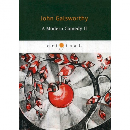 Чтение на английском языке, книга A Modern Comedy II купить по скидке