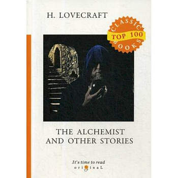 The Alchemist and Other Stories The Alchemist and Other Stories