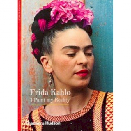 Чтение на английском языке, книга Frida Kahlo 'I Paint My Reality' купить по скидке