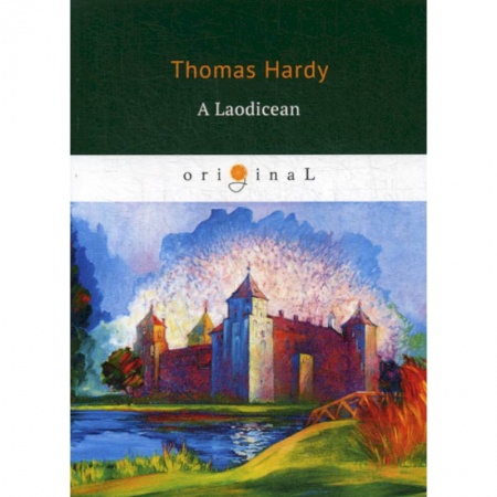 Чтение на английском языке, книга A Laodicean купить по скидке