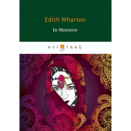 Чтение на английском языке, книга In Morocco купить по скидке