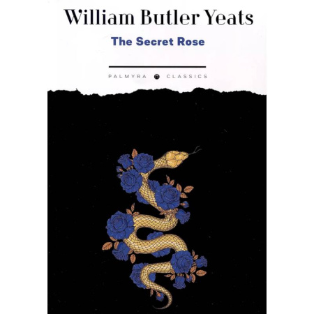 Чтение на английском языке, книга The Secret Rose купить по скидке