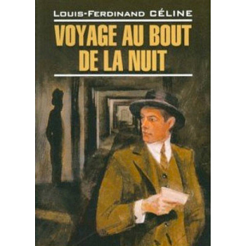 Voyage au bout de la nuit Voyage au bout de la nuit