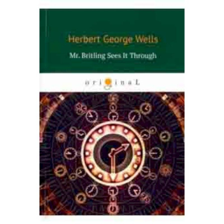 Чтение на английском языке, книга Mr. Britling Sees It Through купить по скидке