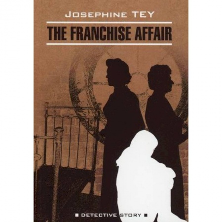 Чтение на английском языке, книга Загадочные события во Франчесе / The Franchise Affair купить по скидке