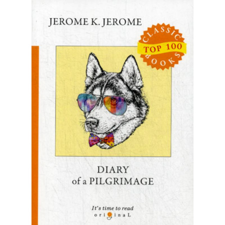 Чтение на английском языке, книга Diary of a Pilgrimage купить по скидке