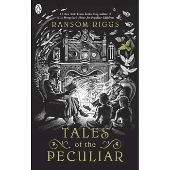Tales of the Peculiar (Peculiar Children) Tales of the Peculiar (Peculiar Children)